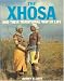 Book The Xhosa: and Their Traditional Way of Life
