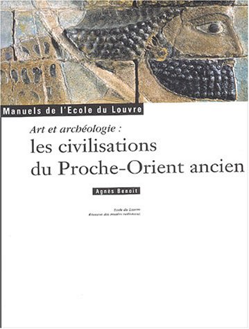 City Travel Guides Discounted  Livres : Art et archéologie : Les civilisations du Proche-Orient ancien