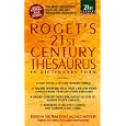 Roget's 21st Century Thesaurus: In Dictionary Form (21st Century Reference)