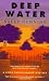 Books : DEEP WATER (Peter Bartholomew Mystery Series)