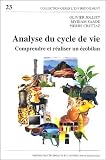 Analyse du cycle de vie : Comprendre et r�aliser un �cobilan