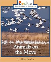 Animals on the Move (Rookie Read-About Science) Animals on the Move (Rookie Read-About Science)