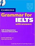 Cambridge Grammar for IELTS Student's Book with Answers and Audio CD (Cambridge Books for Cambridge Exams) (Cambridge Grammar for First Certificate, IELTS, PET)