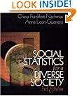 Social Statistics for a Diverse Society (Undergraduate Research Methods and Statistics)