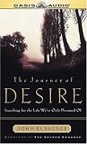 The Journey of Desire: 2004Searching for the Life WeVe Only Dreamed of