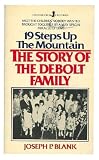 19 Steps Up the Mountain: The Story of the DeBolt Family