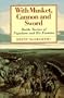 With Musket, Cannon And Sword: Battle Tactics Of Napoleon And His Enemies
