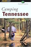 Camping Tennessee (Regional Camping Series)