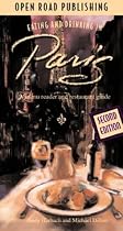 Eating & Drinking in Paris: French Menu Reader and Restaurant Guide, 2nd Edition