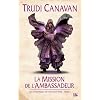 Les chroniques du magicien noir, tome 1 : la Mission de l'Ambassadeur