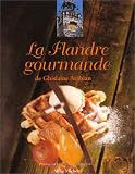 Revue Albin Michel  / La Flandre gourmande de Ghislaine Arabian