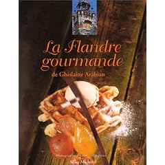 La Flandre gourmande de Ghislaine Arabian