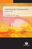 Licensing for conveyancers : a practical guide