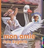 Revue Casterman  / Mon amie l'oie Eugénie