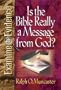 Is the Bible Really a Message from God? (Examine the Evidence)