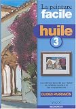 Huile : Tome 3
