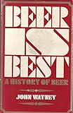 Beer is best : a history of beer
