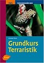 Grundkurs Terraristik
