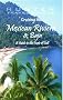 Cruising the Mexican Riviera & Baja: A Guide to the Ships & the Ports of Call: A Guide to the Ports of Call