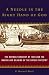 A Needle in the Right Hand of God: The Norman Conquest of 1066 and the Making and Meaning of the Bayeux Tapestry
