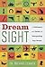 Image of Dream Sight: A Dictionary and Guide for Interpreting Any Dream