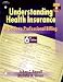 Understanding Health Insurance: A Guide to Professional Billing, Sixth Edition