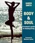 Body & Soul: A Woman's Guide to Staying Young
