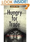 Hungry For Trade: How the Poor Pay for Free Trade (Global Issues Series)