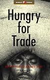 Hungry for Trade: How the Poor Pay for Free Trade (Global Issues)