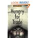 Hungry for Trade: How the Poor Pay for Free Trade (Global Issues)