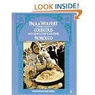 Couscous and Other Good Food from Morocco by Paula Wolfert