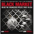 Black Market: Inside the Endangered Species Trade in Asia by  Ben Davies, Jane Goodall, and Patrick Brown