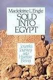 Sold into Egypt (Wheaton Literary Series)