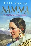 Namma: A Tibetan Love Story Kate Karko