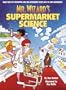 Mr. Wizard's Supermarket Science