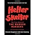 Helter Skelter: The True Story of the Manson Murders