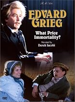 Edvard Grieg: What Price Immortality?