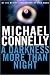 Books : A Darkness More Than Night