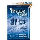 The Physiology of Fishes, Third Edition (Marine Biology) by David H. Evans and James B. Claiborne