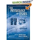 The Physiology of Fishes, Third Edition (Marine Biology) by David H. Evans and James B. Claiborne