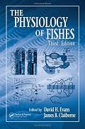 The Physiology of Fishes, Third Edition (Marine Biology)