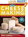 Home Cheese Making: Recipes for 75 Homemade Cheeses