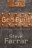 God Built: Forged by God... in the Bad and Good of Life