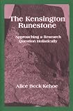 The Kensington Runestone: Approaching a Research Question Holistically