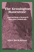 The Kensington Runestone: Approaching a Research Question Holistically