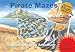 Amazing Magic Mazes: Pirate Mazes: A Swashbuckling Adventure (Magic Color Books)
