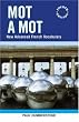 Mot a Mot: New Advanced French Vocabulary