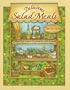 Delicious Salad Meals: Main Dish Salads Dressed Up with Breads and Sweets to Make a Complete Meal (Dorothy Jean's Home Cooking Collection)