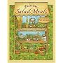 Delicious Salad Meals: Main Dish Salads Dressed Up with Breads and Sweets to Make a Complete Meal (Dorothy Jean's Home Cooking Collection)
