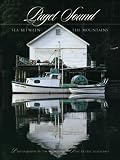Puget Sound: Sea Between the Mountains